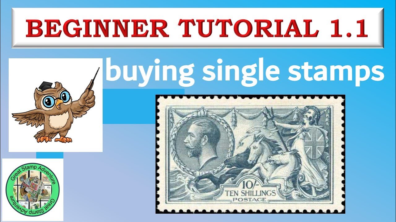 Stamp Collecting 101 - Buying Stamps: Part 1 - Single Stamps.