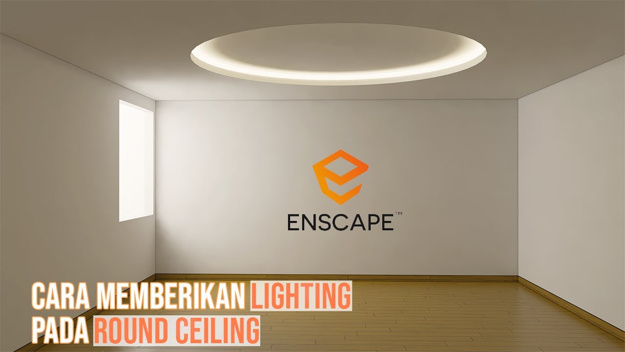 Tutorial #1 Cara memberikan Lighting (LED Strip) pada bidang melingkar/ Round Ceiling - ENSCAPE 3.5