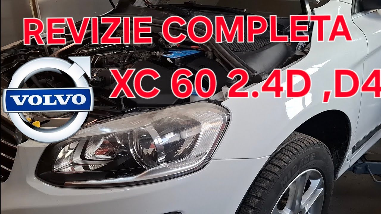 VOLVO XC60 2.4 D ,D4 , 2015 ,SCHIMB ULEI SI FILTRE + BUJII INCANDESCENTE