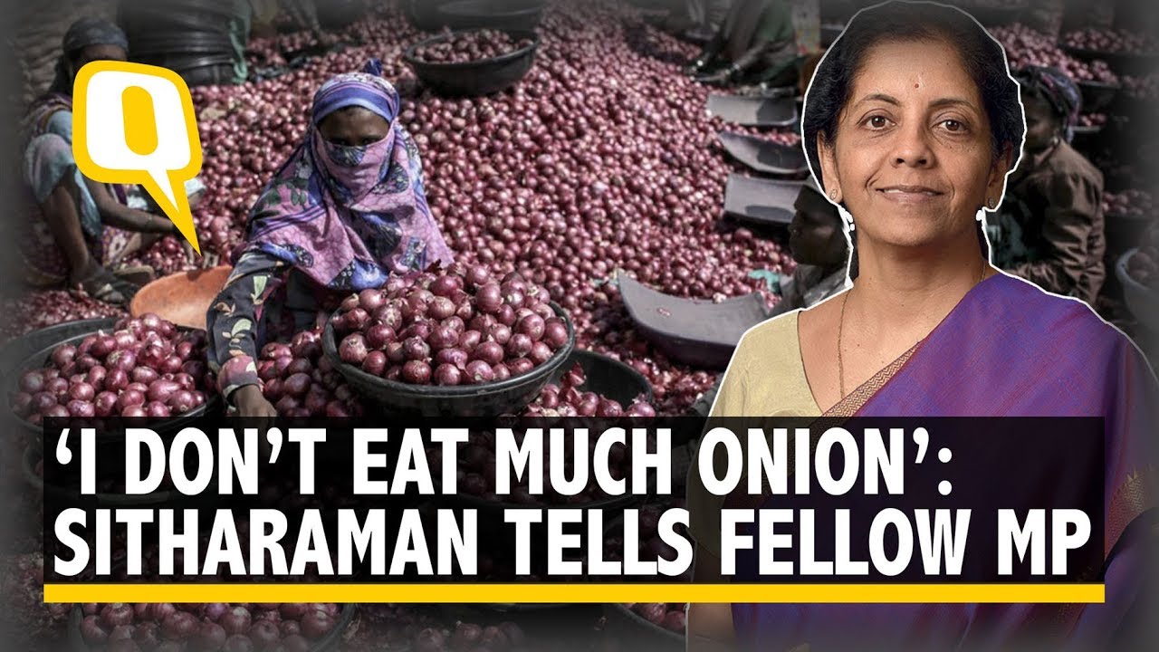 &lsquo;My Family Doesn&rsquo;t Eat Much Onions&rsquo;: Sitharaman Tells An MP in Lok Sabha | The Quint