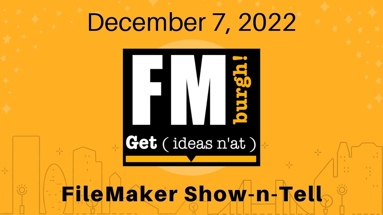 FMburgh - December 2022 (FileMaker Show-n-Tell: Teresa Mokwa)