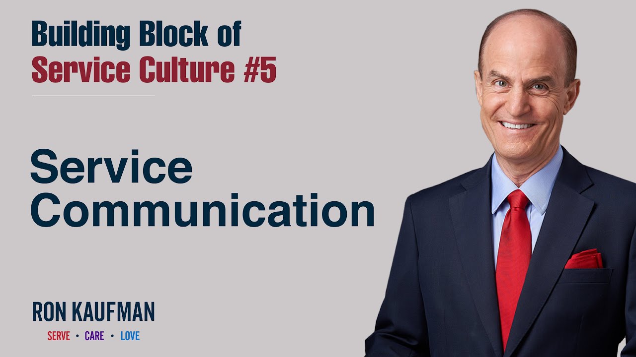 Building Blocks Of Service Culture #5 - Service Communication
