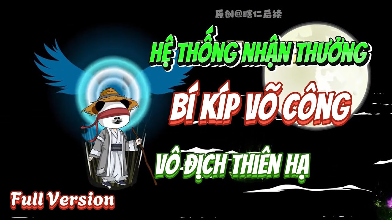 [Full Version] Hệ thống nhận thưởng bí kíp võ công vô địch thiên hạ | Panda Sub