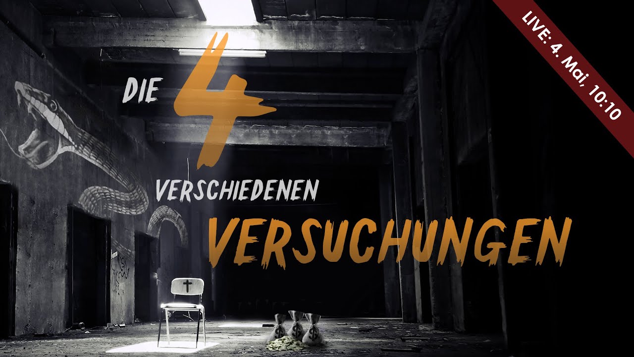 Die vier verschiedenen Versuchungen | Dr. Roger Liebi