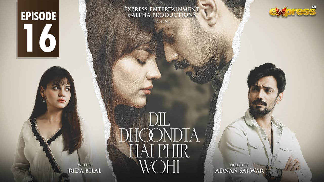 Dil Dhoondta Hai Phir Wohi Episode 16 [English Sub] Zara Noor Abbas & Zahid Ahmed | Express TV