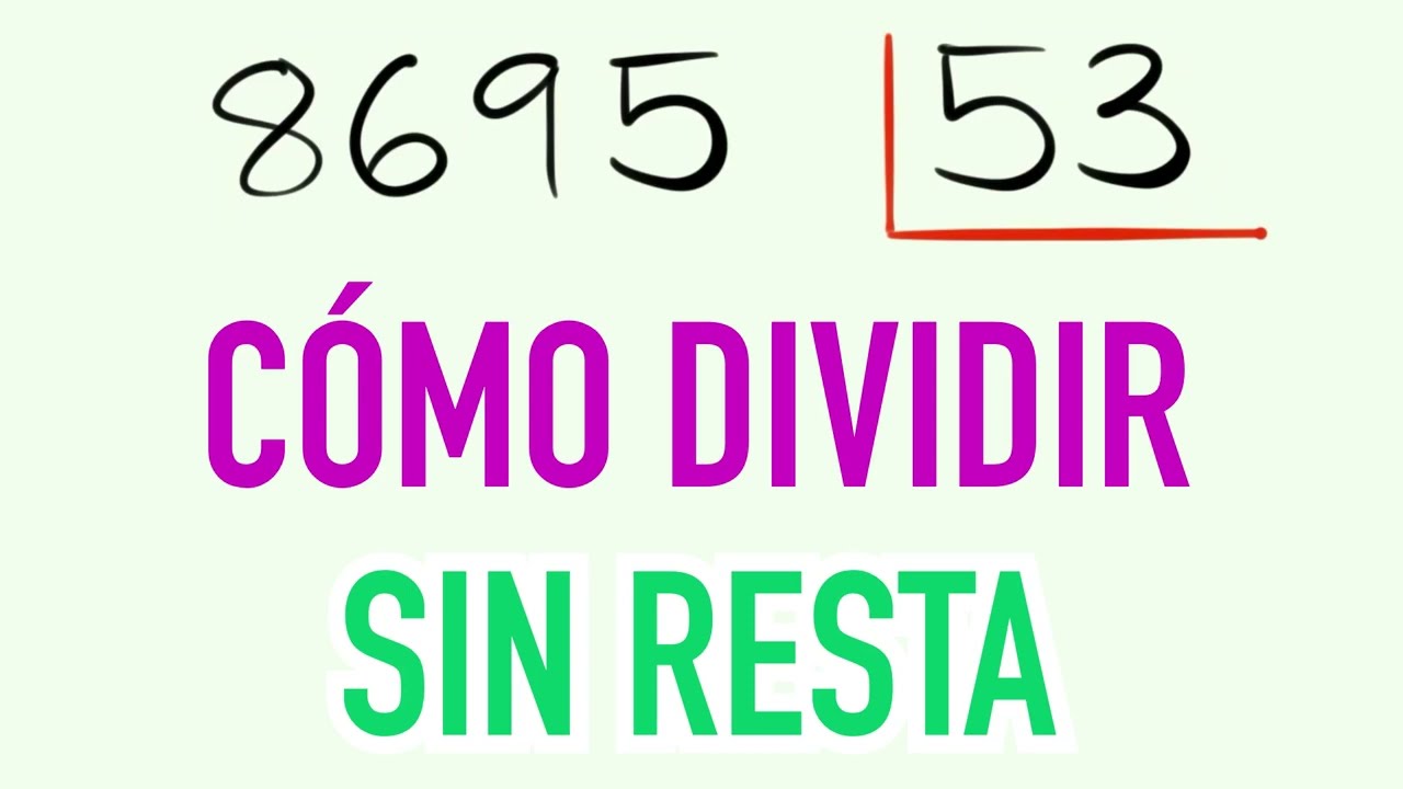 Cómo hacer divisiones directas 8695 entre 53