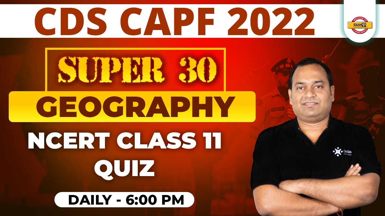 Geography Ncert CDS | CAPF Geography Questions | Ncert Geography Class 11 by Abhishek Sir
