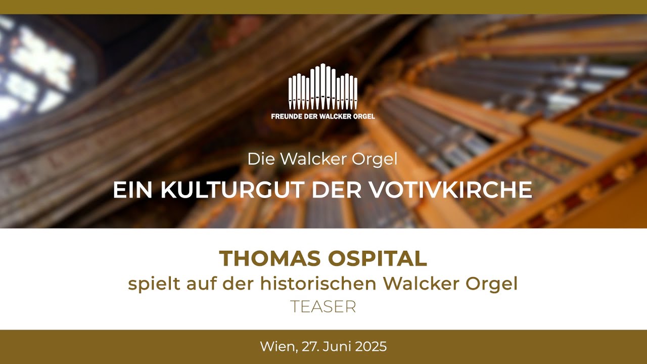 THOMAS OSPITAL spielt auf der historischen Walcker Orgel - ORGELKLANG 2025