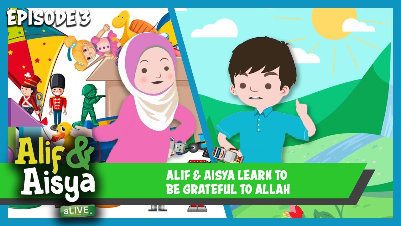 Alif & Aisya Learn To Be Grateful To Allah
