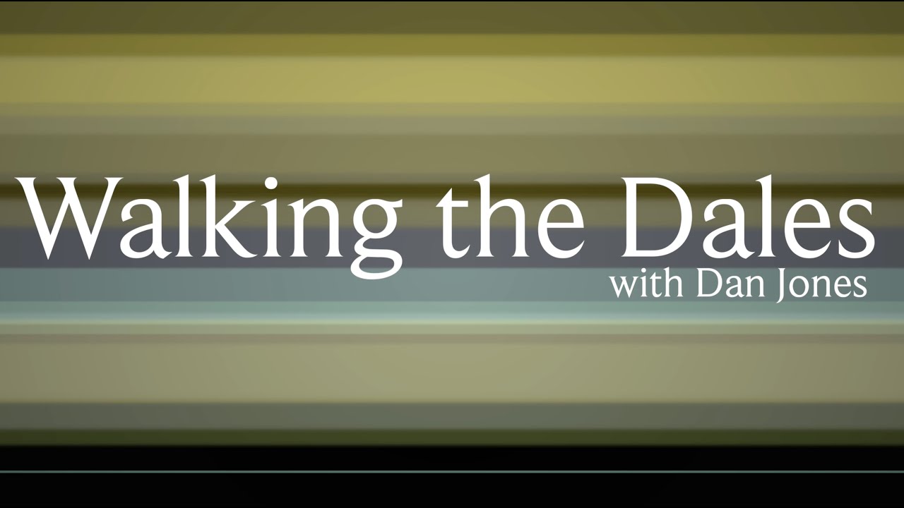 Cotherstone - Teesdale Walking the Dales 'Episode 5'