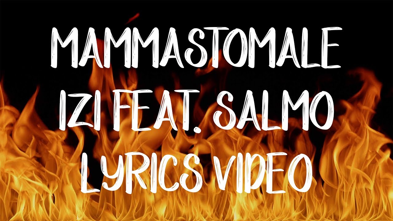 MAMMASTOMALE - Izi (feat. Salmo) - [LYRICS VIDEO]