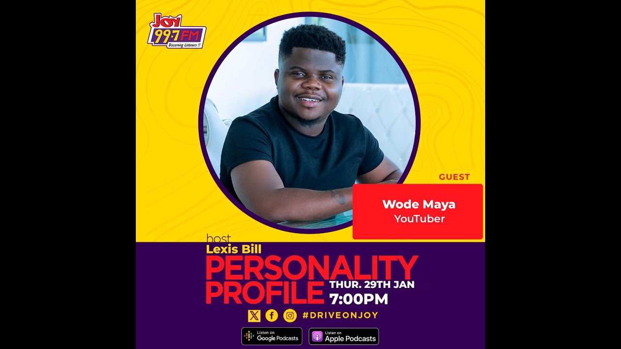Time with Wode Maya | Personality Profile with Lexis Bill (29.1.26)
