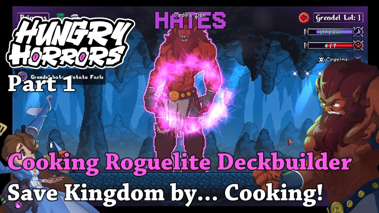 Hungry Horrors - Part 1 - Cooking Roguelite Deckbuilder Save Kingdom by... Cooking!
