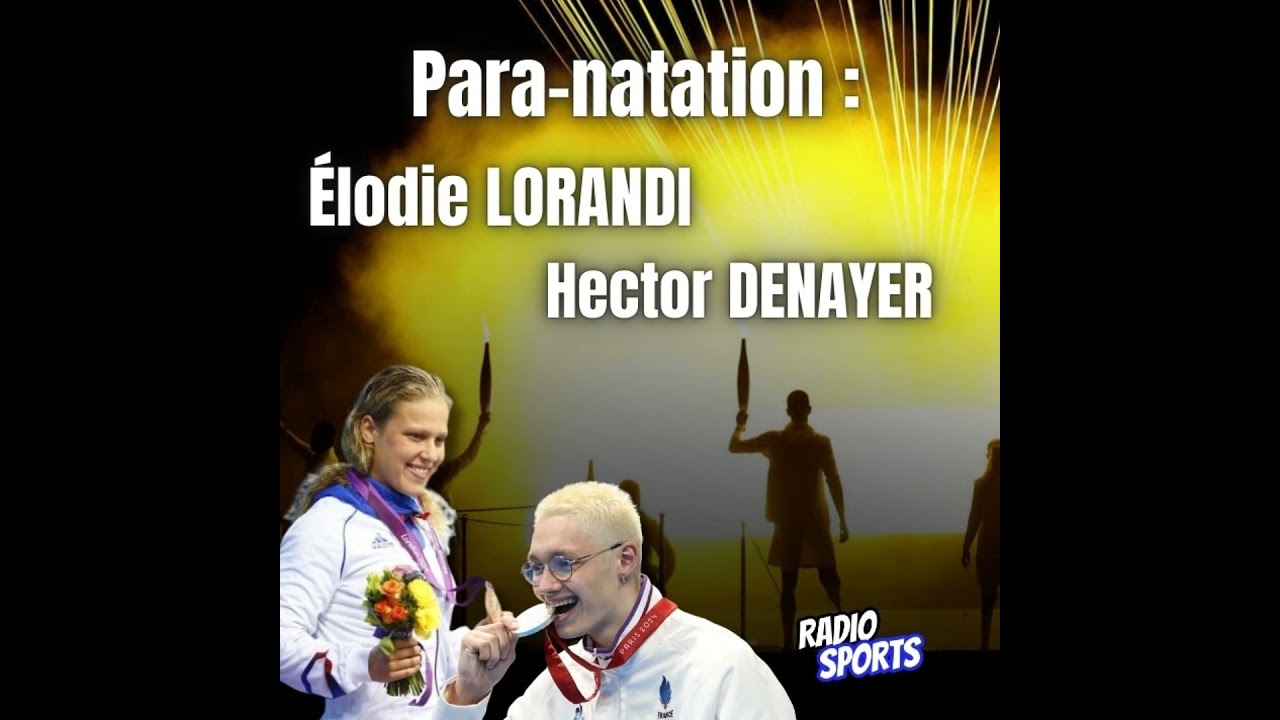 Para-natation : Élodie Lorandi et Hector Denayer, sport, handicap et engagement