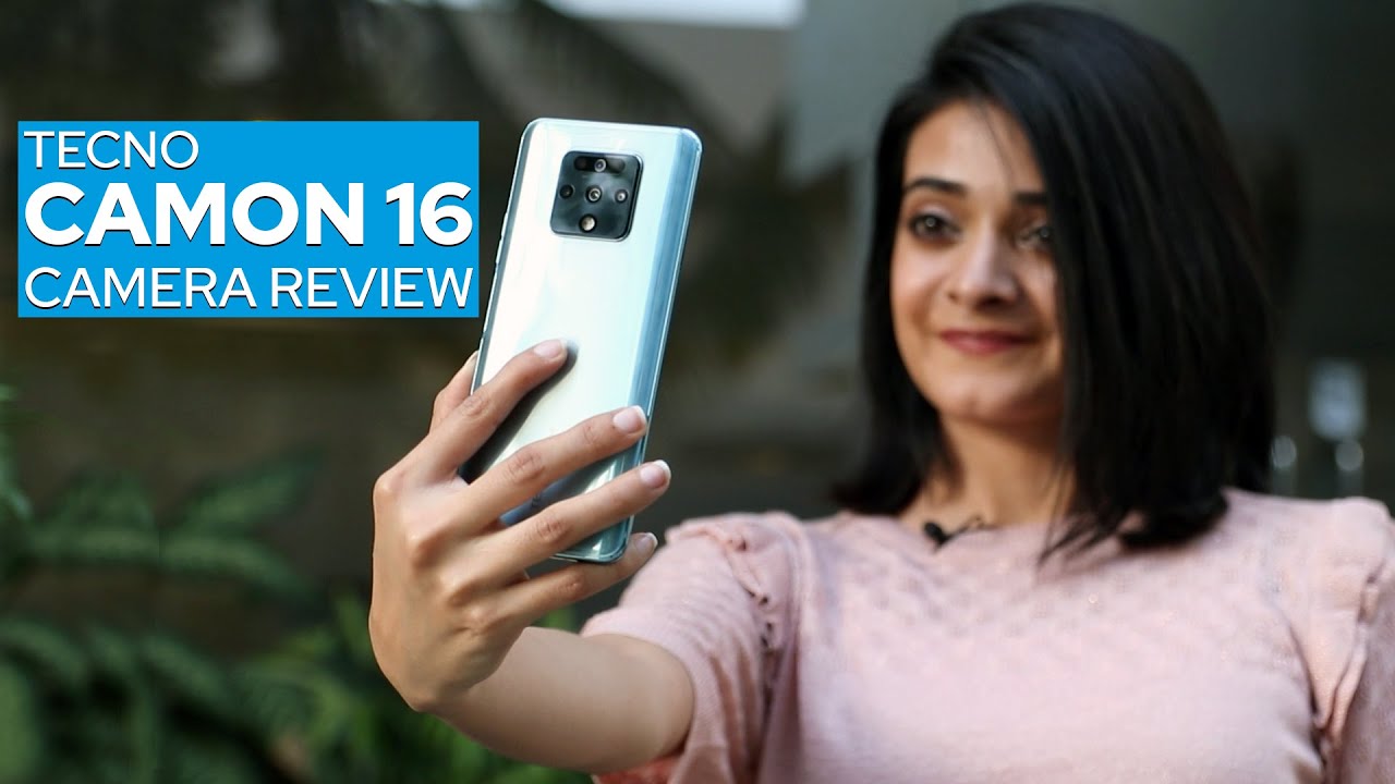 TECNO CAMON 16 - CAMERA TEST