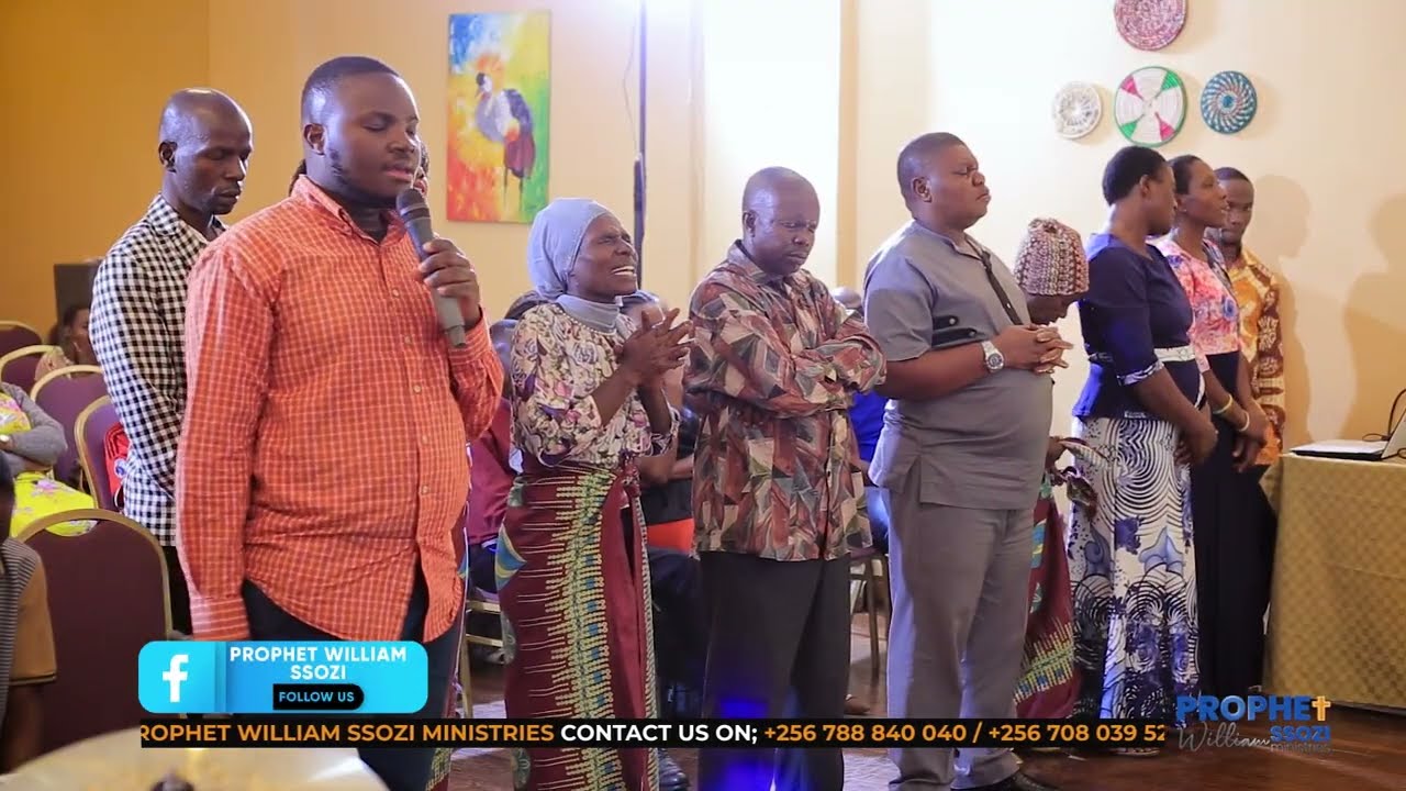 PRAISE AND WORSHIP - PROPHET WILLIAM SSOZI