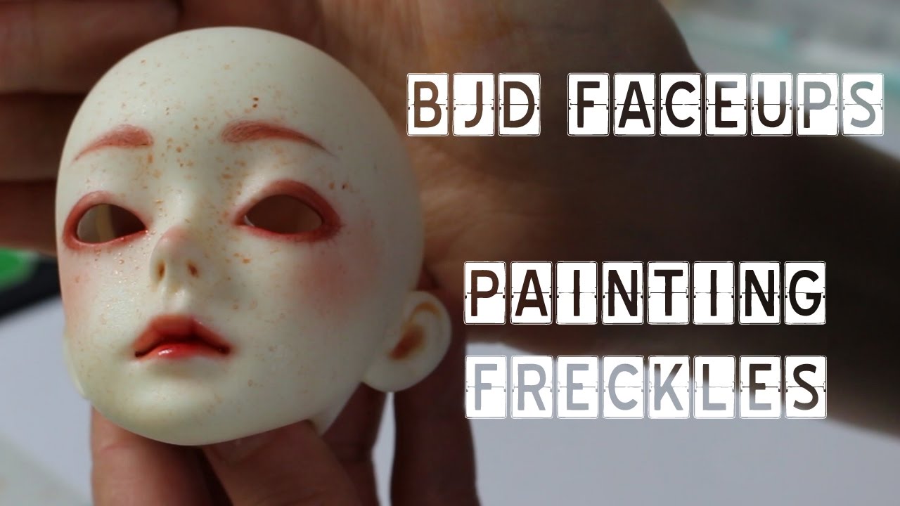 BJD Faceup: Painting Freckles