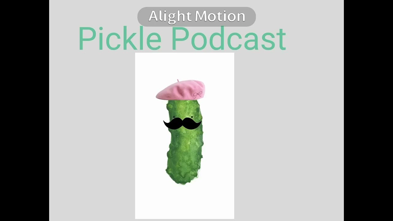 The Pickles: Podcast 1