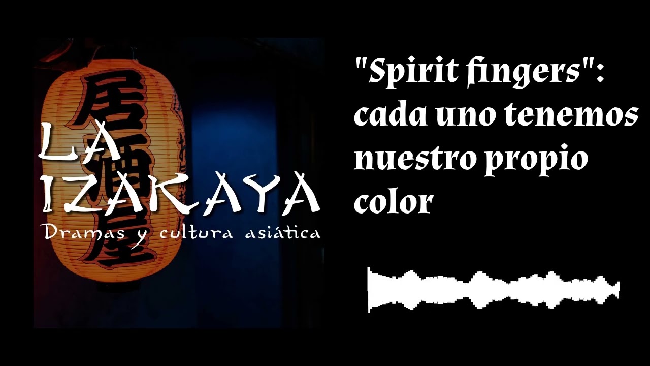“Spirit fingers”: cada uno tenemos nuestro propio color