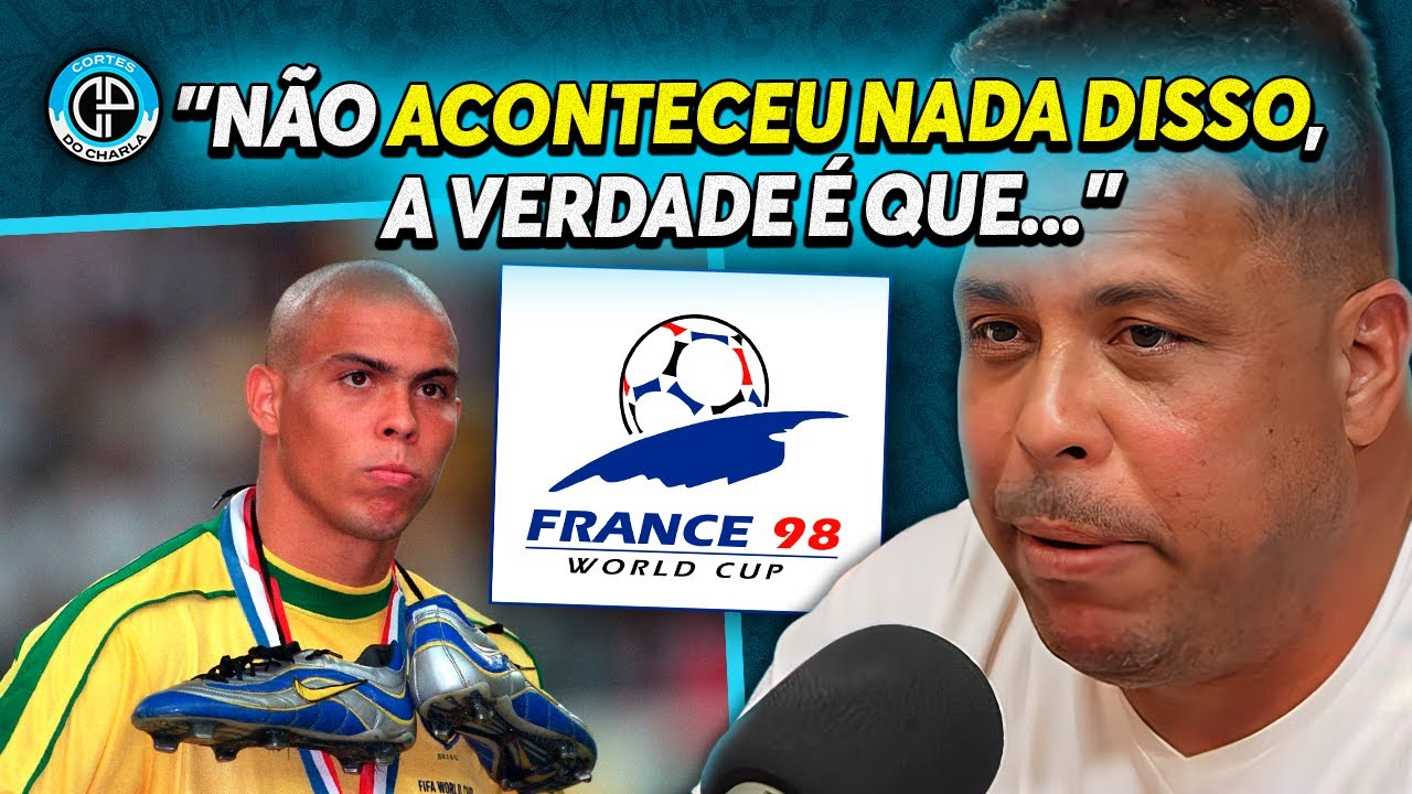 INFORMAÇÕES INÉDITAS DA CONVULSÃO DO RONALDO NA COPA DE 98