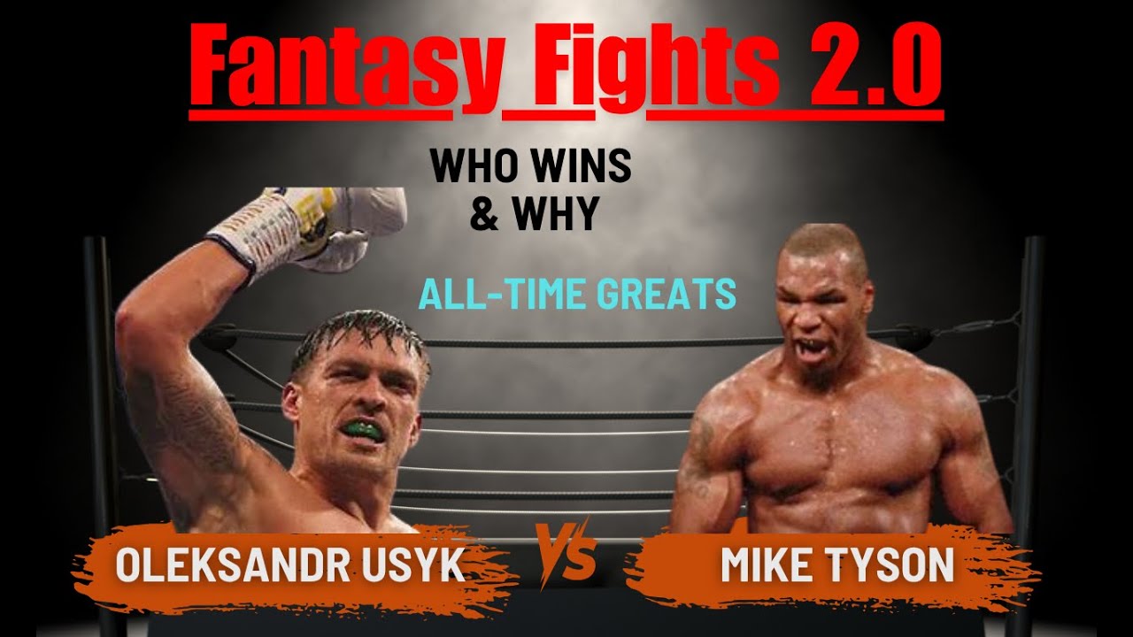 All Time Greats Oleksandr Usyk vs Mike Tyson Fantasy Fights 2 0