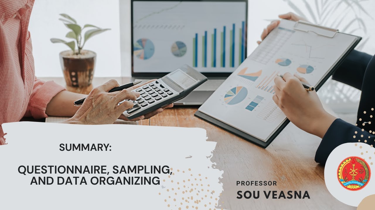 Research Methodology-Summary of Questionnaire design, Sampling design, and data organization
