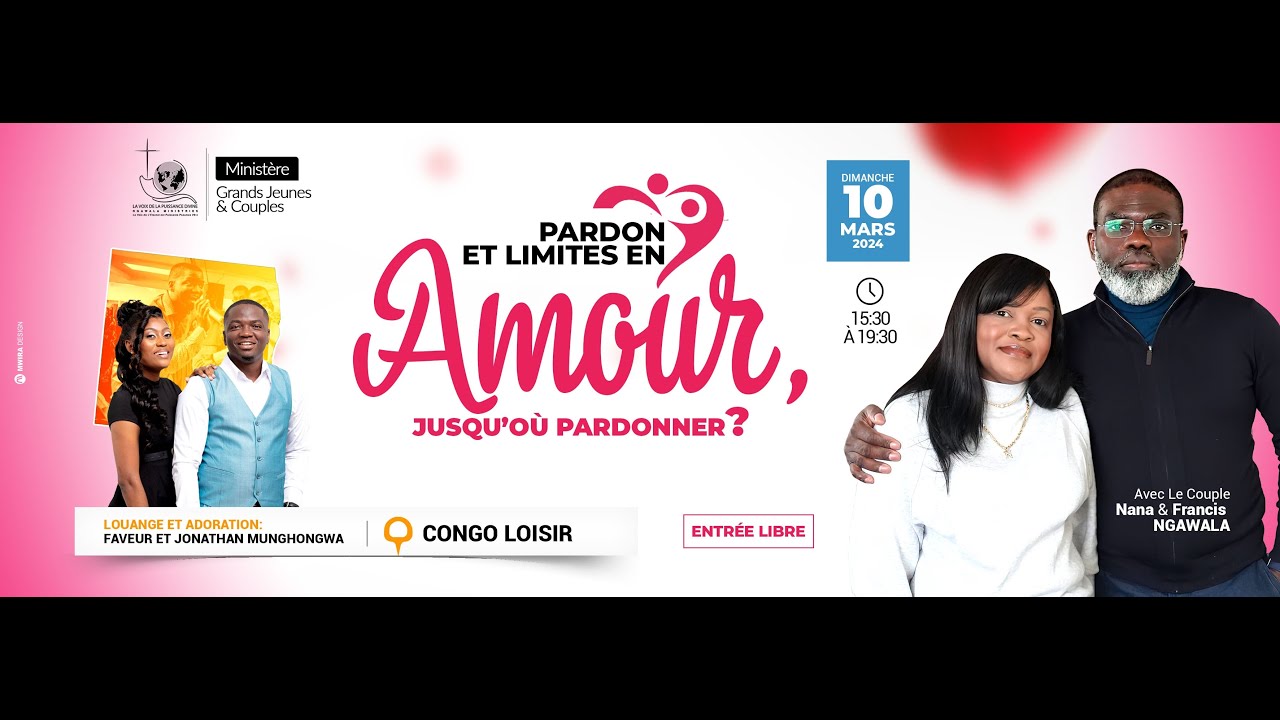 GRANDS JEUNES | PROPHETE NGAWALA FRANCIS : JUSQU'OU PARDONNER EN AMOUR