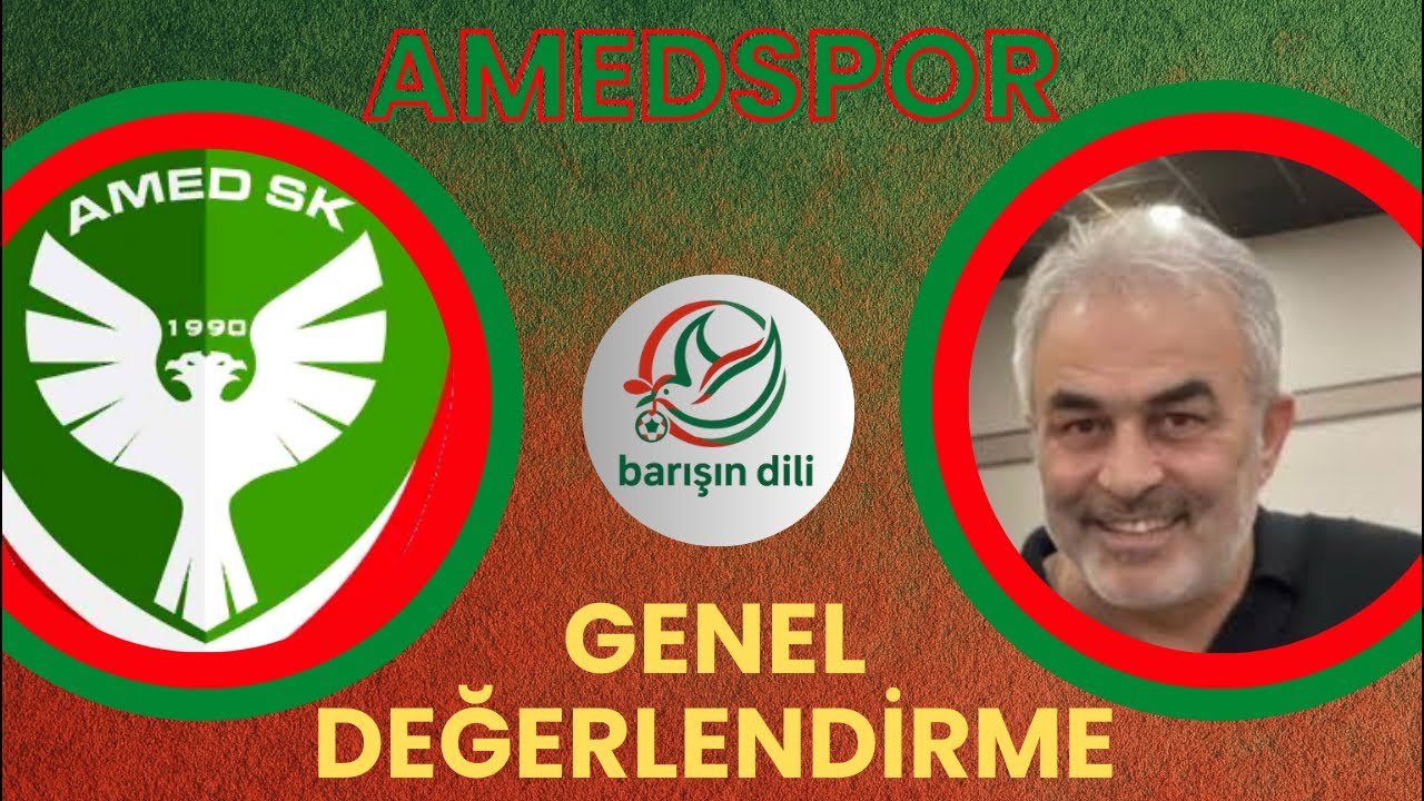 Amedspor Genel Değerlendirme