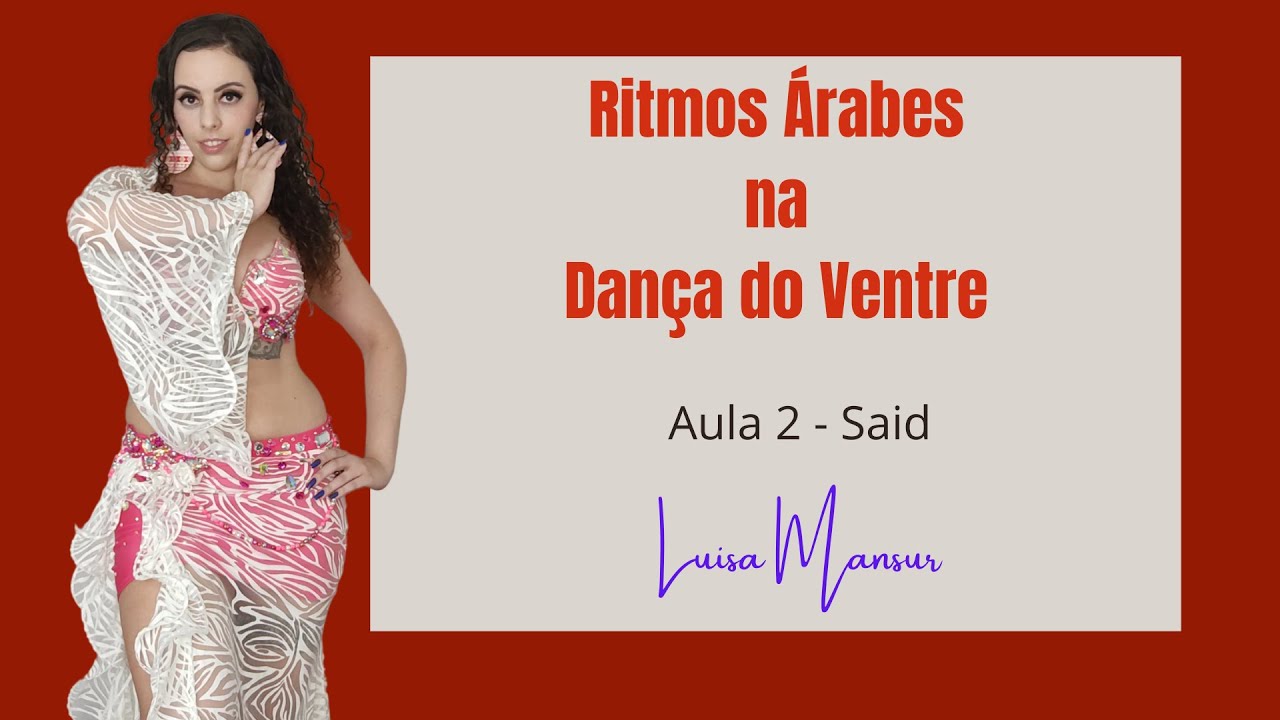 Dança do Ventre - Ritmos Árabes - Aula 2: Said