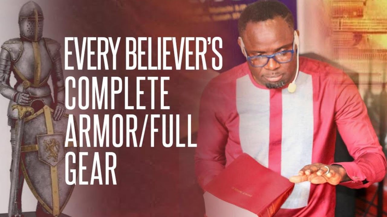 THE FULL ARMOR OF EVERY BELIEVER 