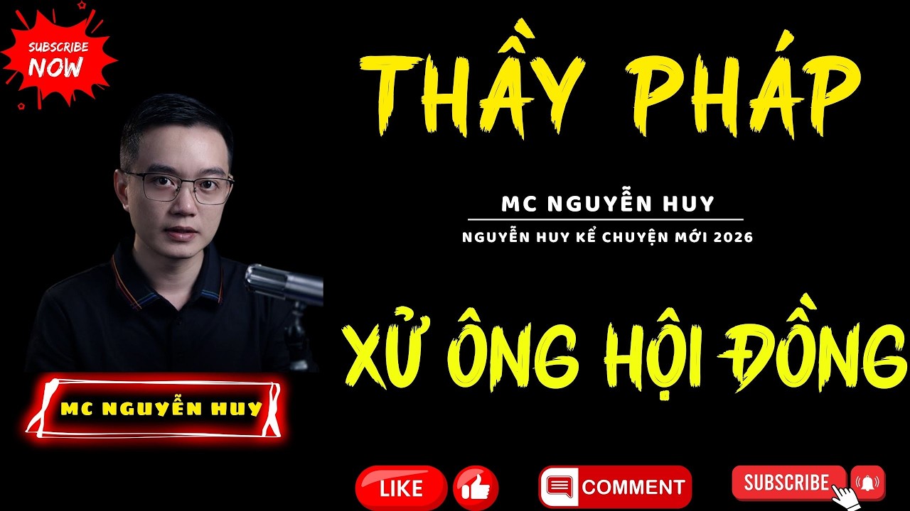 TỔNG HỢP TRUYỆN MA HAY : THẦY PHÁP XỬ ÔNG HỘI ĐỘNG | HUY KỂ TRUYỆN