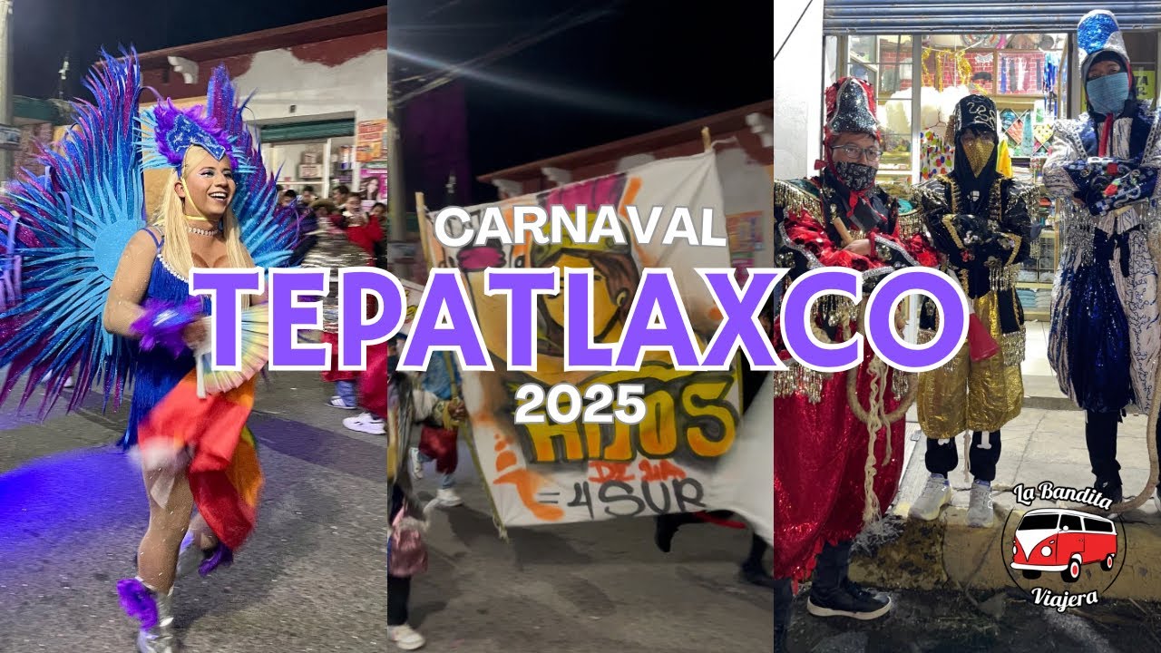 CARNAVAL TEPATLAXCO DE HIDALGO 2025
