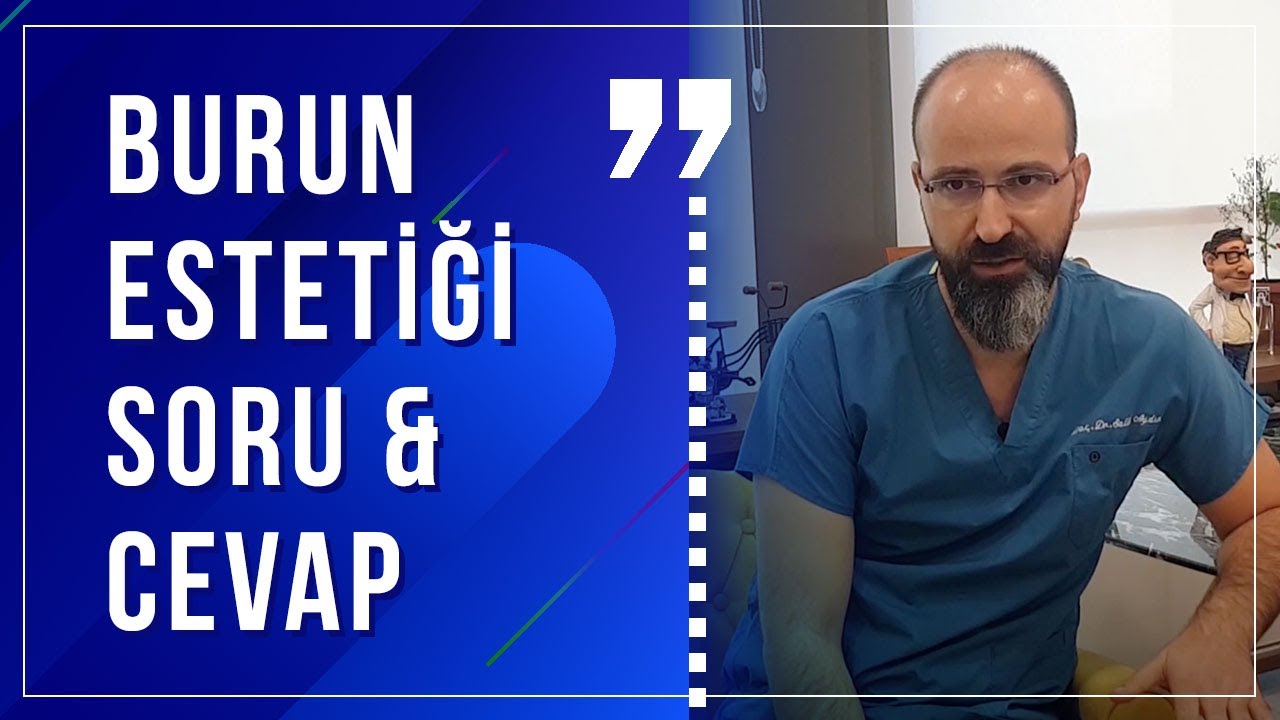 Burun estetiği soru & cevap videom