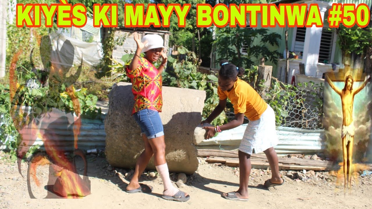 KIYÈS KI MAYY BONTINWA #50 / yuleiny pete do pye suze ankò !!