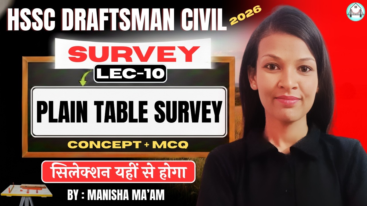 HSSC Draftsman 2026 | Class-10 | Survey | Plain Table Survey | By Manisha Ma'am
