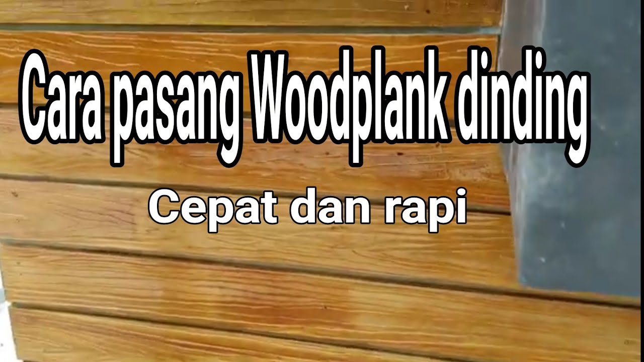 Cara pasang Woodplank dinding tembok