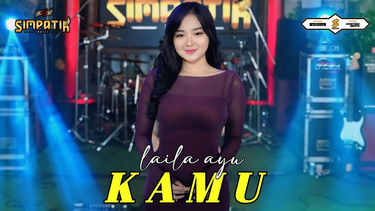 KAMU - LAILA AYU - SIMPATIK MUSIC - OFFICIAL MUSIC VIDEO