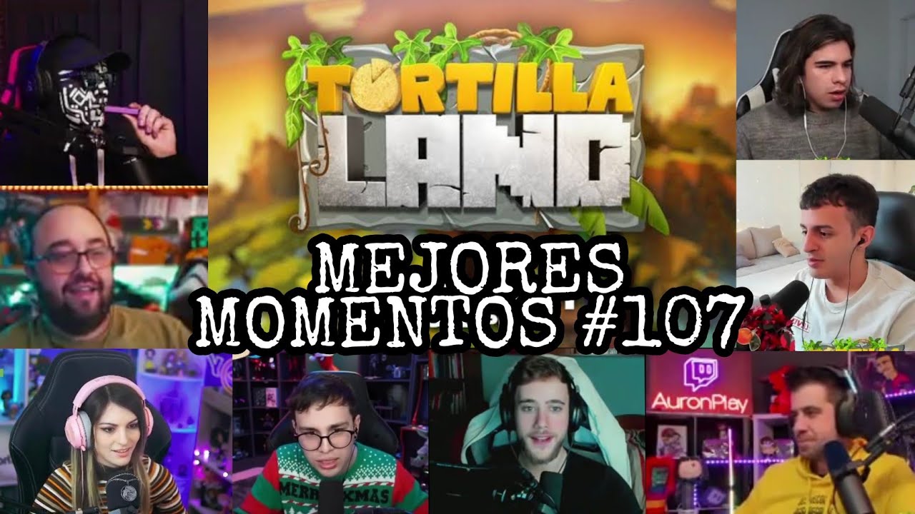 CHOCOBOS 🤯🤯 MEJORES MOMENTOS DE TORTILLA LAND #107