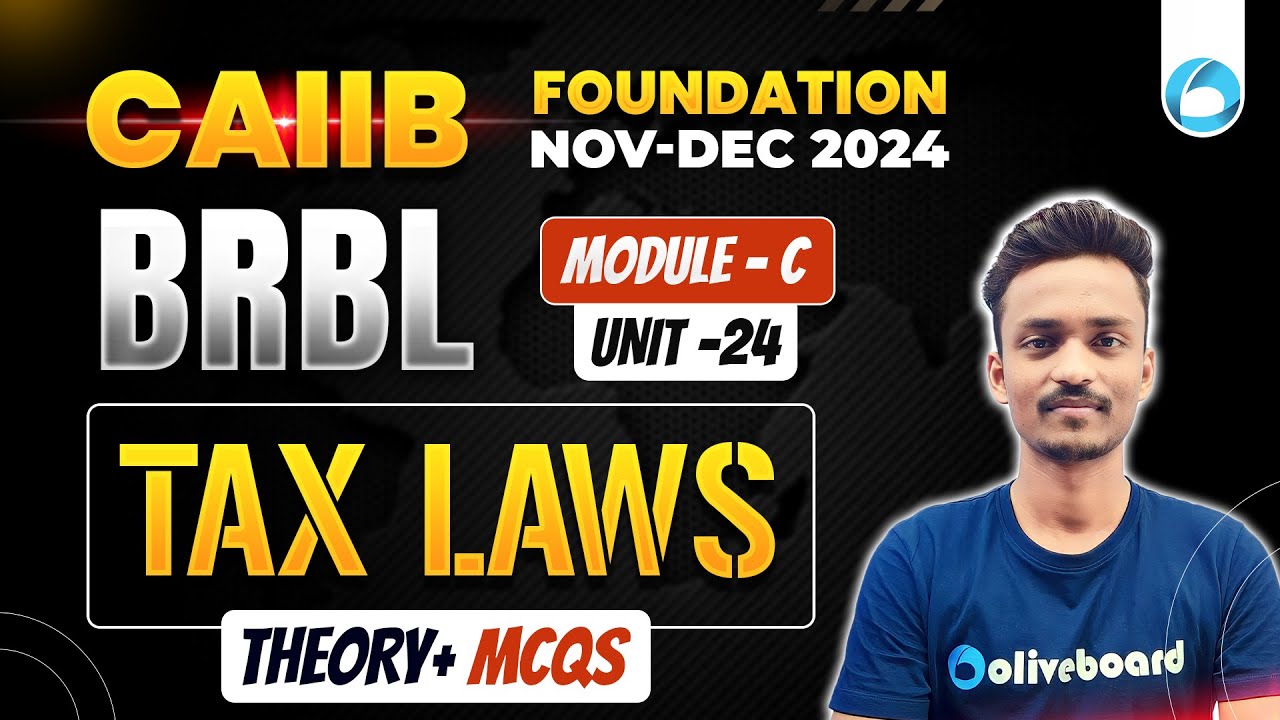 CAIIB BRBL Module C Unit 24 | Tax Laws
