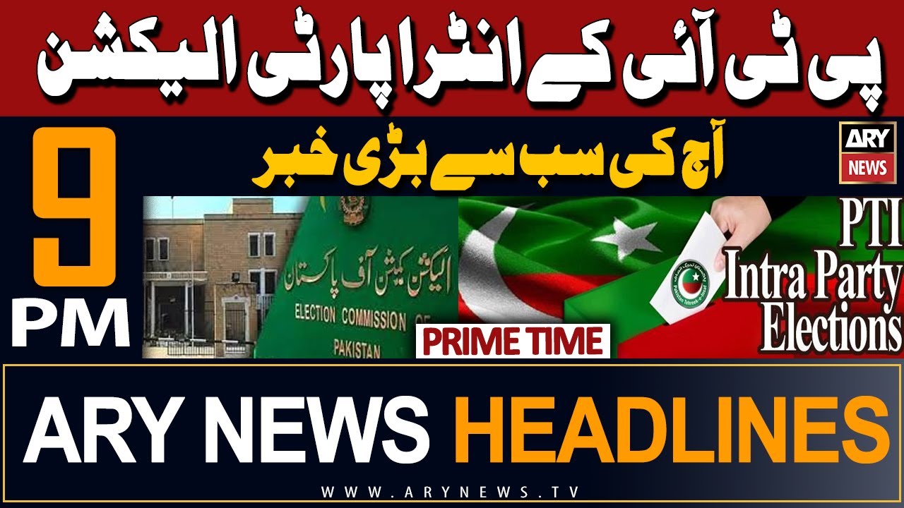 ARY News 9 PM Prime Time Headlines 25th February 2024 | 𝐏𝐓𝐈 𝐢𝐧𝐭𝐫𝐚-𝐩𝐚𝐫𝐭𝐲 𝐞𝐥𝐞𝐜𝐭𝐢𝐨𝐧 - 𝐋𝐚𝐭𝐞𝐬𝐭 𝐍𝐞𝐰𝐬