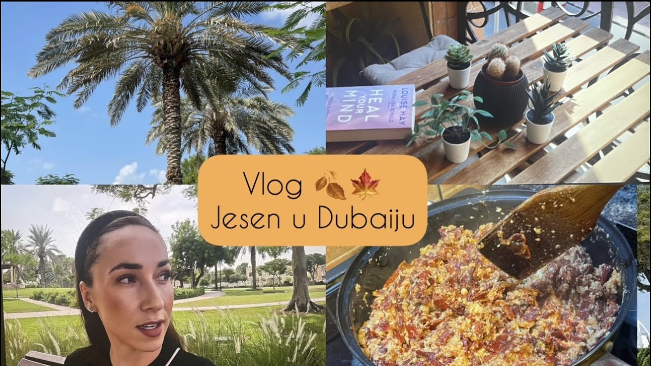 VLOG Jesen u Dubaiju, makedonske paprike, setnja parkom