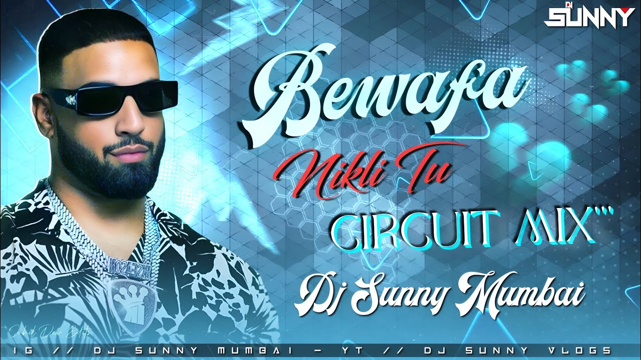 BEWAFA CIRCUIT REMIX - DJ SUNNY MUMBAI | IMRAN KHAN | DIVINE DIALOGUE 