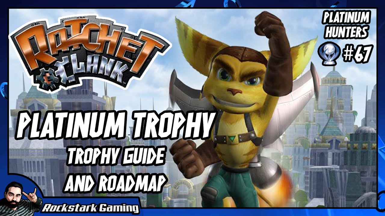 I PLAT the original Ratchet and Clank HD (Trophy Guide) | PLATINUM HUNTERS Epi. 67