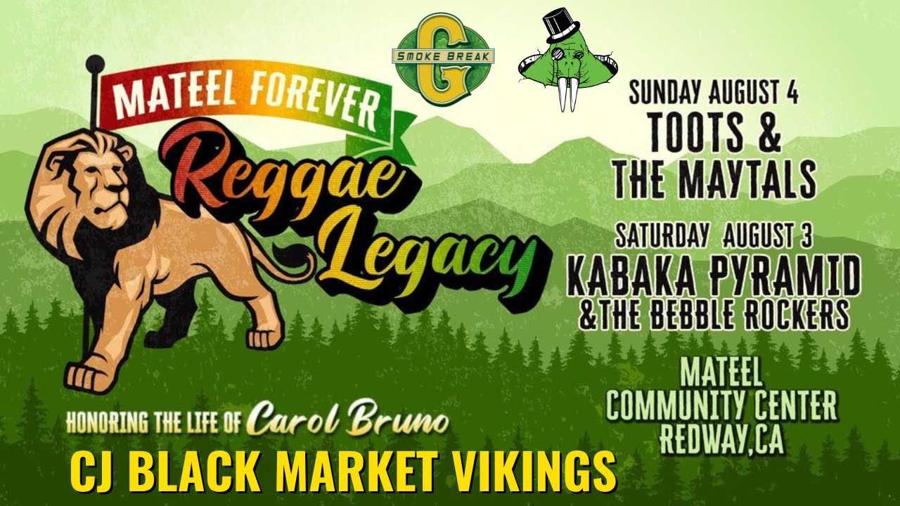 Mateel Reggae Legacy. Redway, CA. CJ Humboldt Black Market Vikings