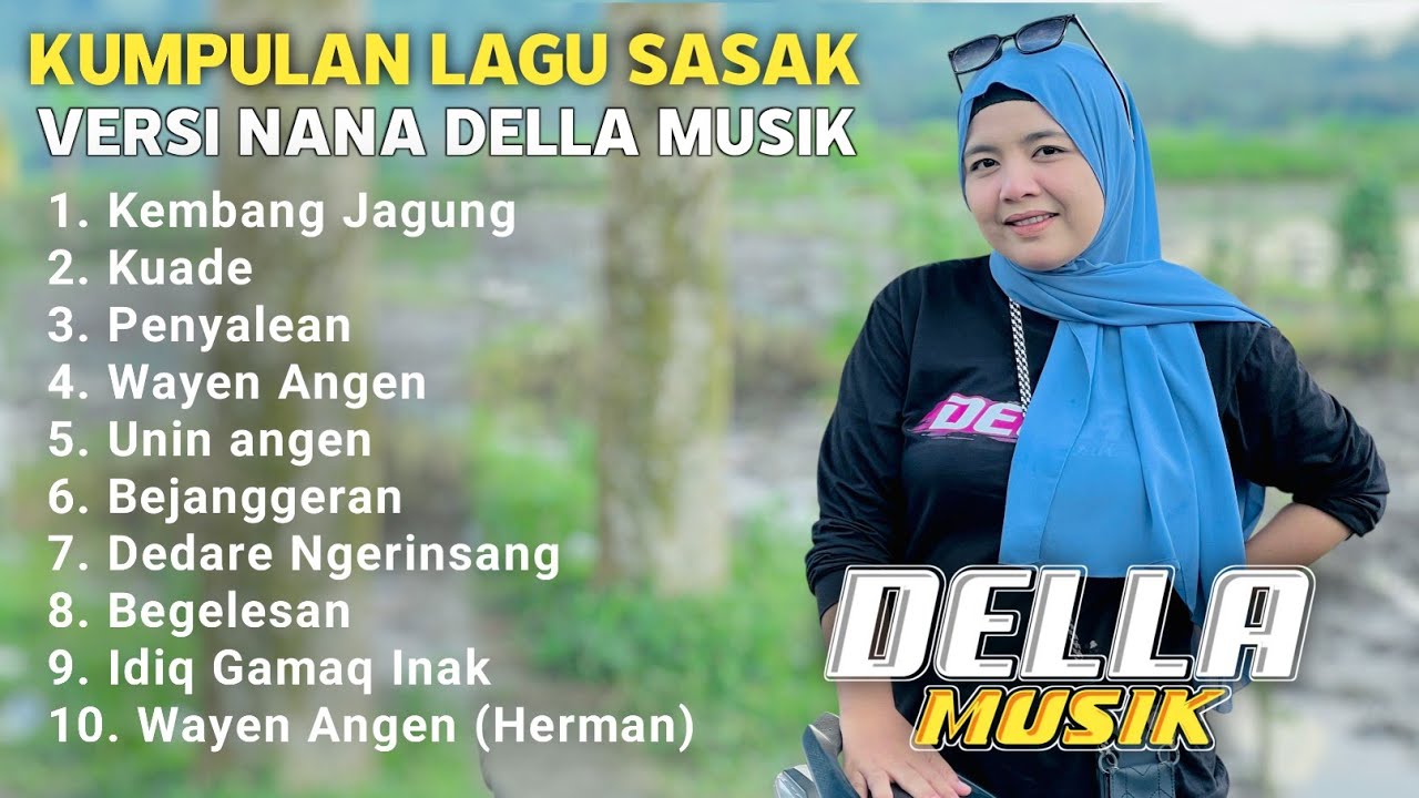 KUMPULAN LAGU SASAK LOMBOK VERSI NANA NUTRIISARI DELLA MUSIK