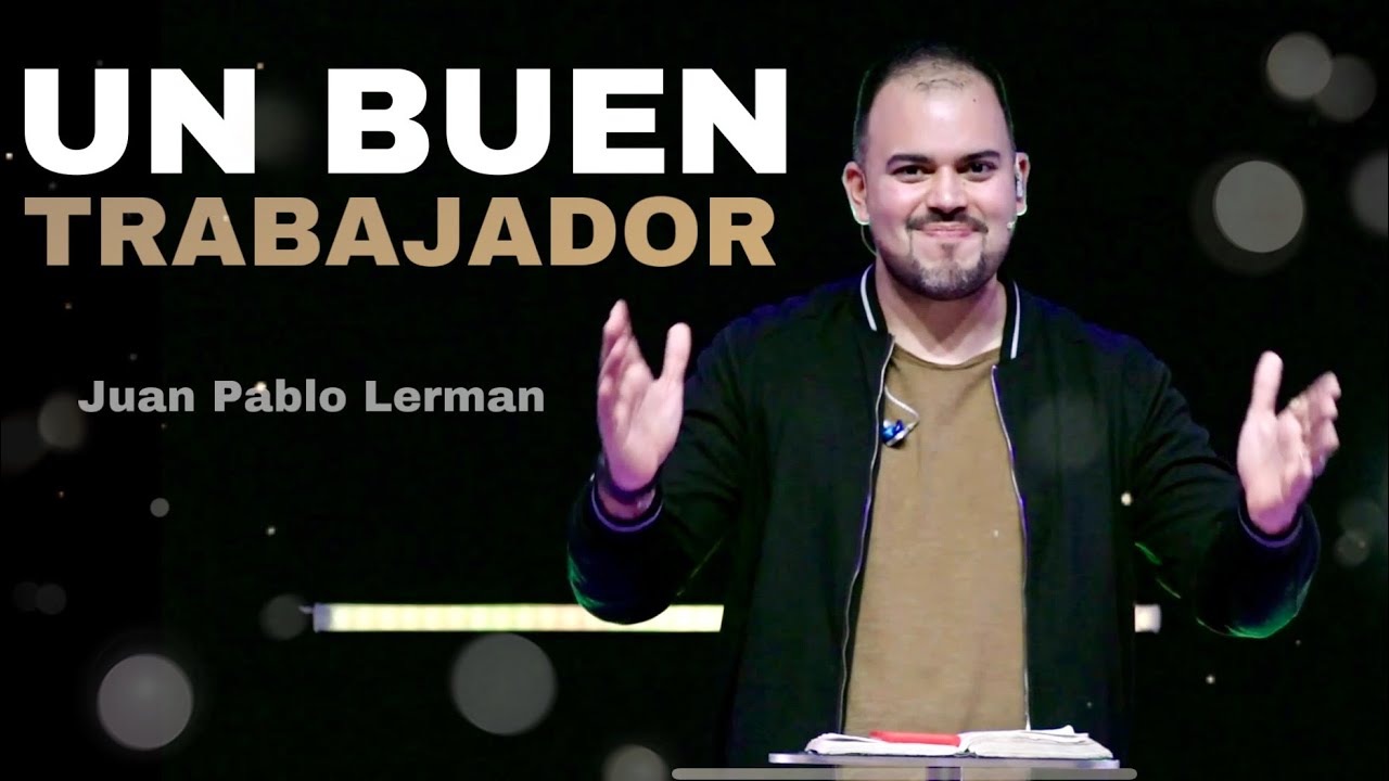CUALIDADES DE UN BUEN TRABAJADOR | Juan Pablo Lerman