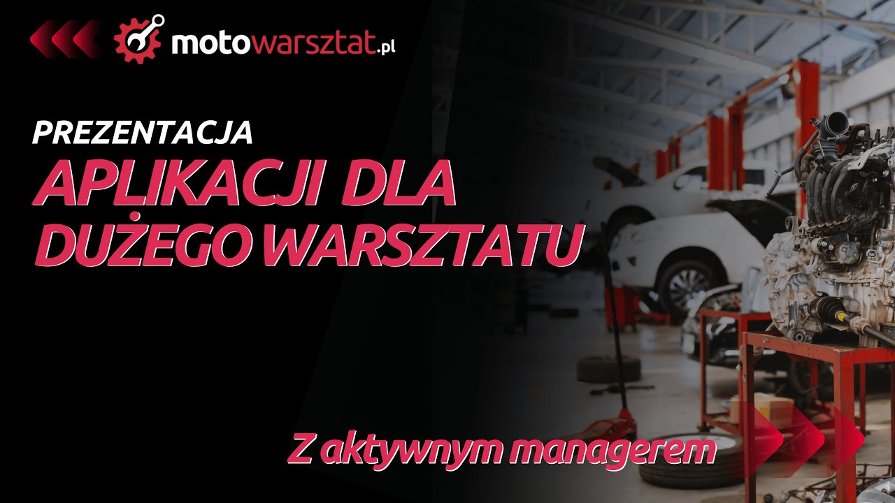 Jak usprawnić warsztat i zwiększyć zyski? Prezentacja aplikacji dla dużego warsztatu motowarsztat.pl
