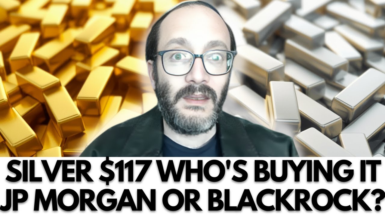 JPMorgan vs. BlackRock: Who's REALLY Behind the $117 SILVER Spike? -- Rafi Farber