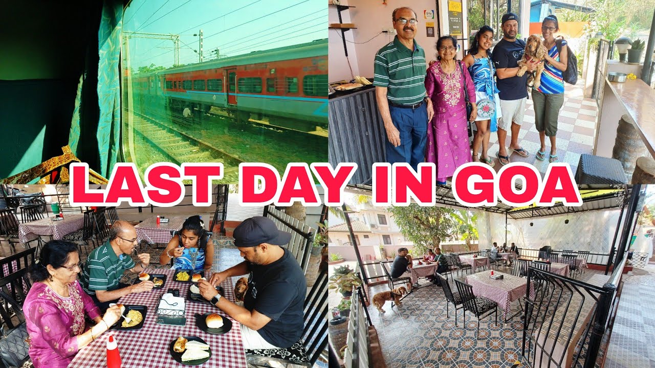 LAST DAY IN GOA | BREAKFAST AT NOSTO | TRAIN JOURNEY FROM GOA TO PUNE | FEB GOA VLOG - EPISOSE 8