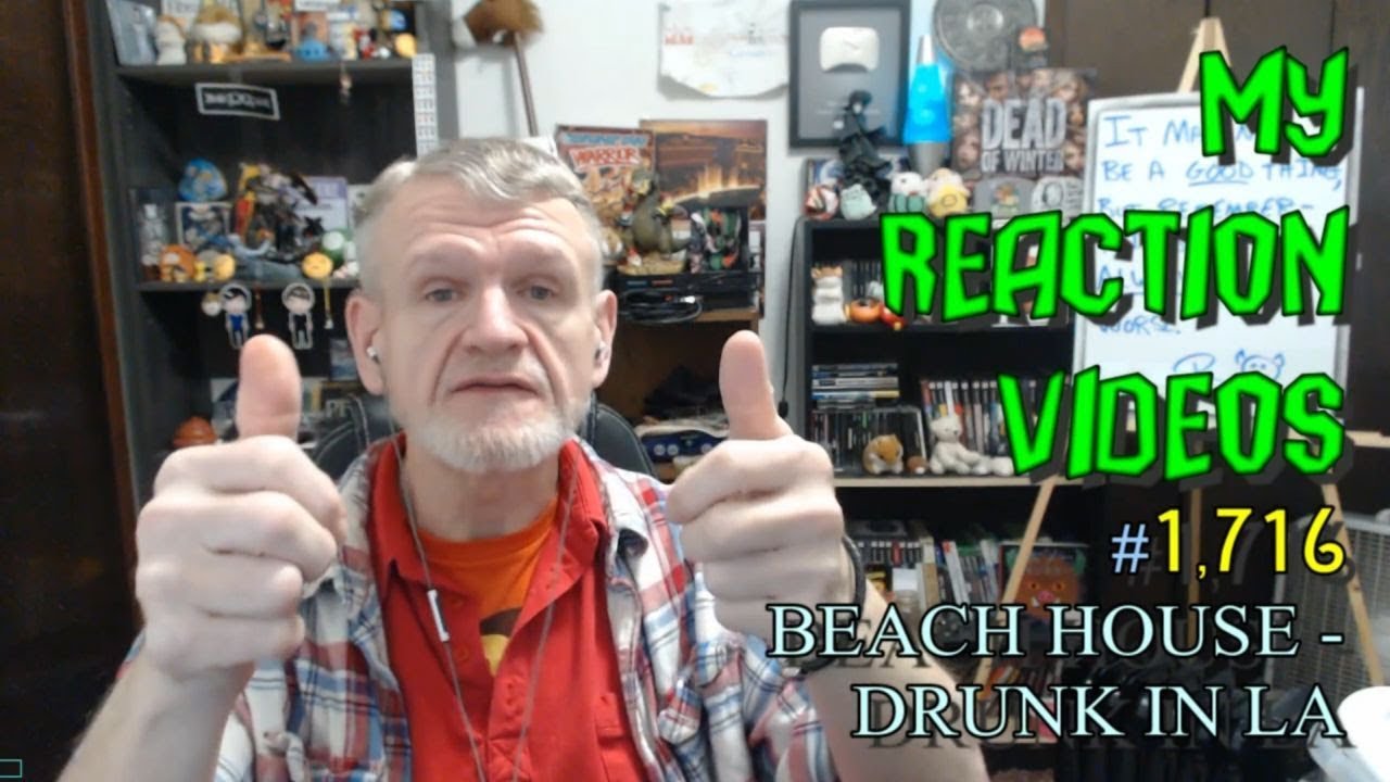 BEACH HOUSE - DRUNK IN LA : My Reaction Videos #1,716